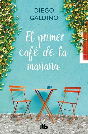 El primer café de la mañana | 9788413145518 | Diego Galdino | Librería Castillón - Comprar libros online Aragón, Barbastro