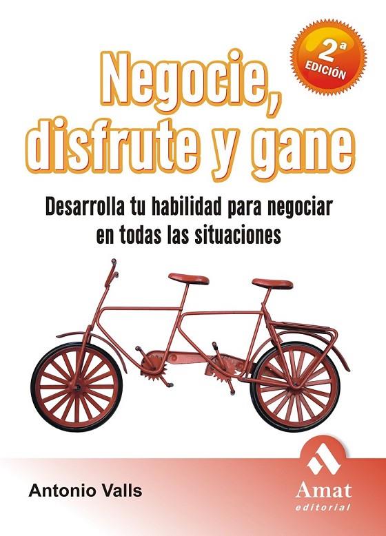 NEGOCIE DISFRUTE Y GANE 2ED | 9788497352574 | VALLS, ANTONIO | Librería Castillón - Comprar libros online Aragón, Barbastro