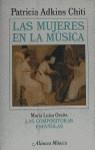 Las mujeres en la música | 9788420685700 | Adkins Chiti, Patricia/Ozaita, María Luisa | Librería Castillón - Comprar libros online Aragón, Barbastro