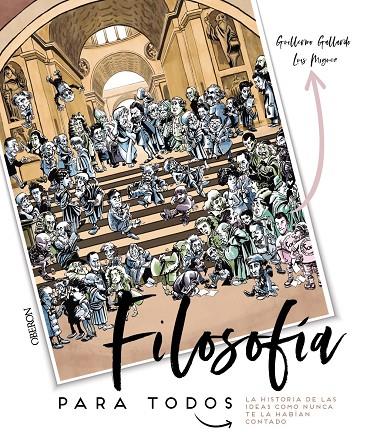 Filosofía para todos. La historia de las ideas como nunca te la habían contado | 9788441541542 | Gallardo Morán, Guillermo | Librería Castillón - Comprar libros online Aragón, Barbastro