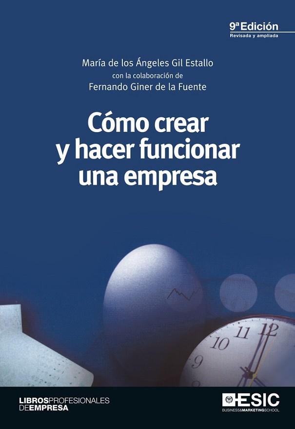 Cómo crear y hacer funcionar una empresa | 9788473569705 | Gil Estallo, Mª de los Angeles | Librería Castillón - Comprar libros online Aragón, Barbastro