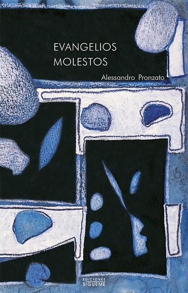 EVANGELIOS MOLESTOS | 9788430102815 | PRONZATO, ALESSANDRO | Librería Castillón - Comprar libros online Aragón, Barbastro