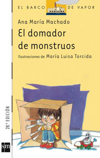 DOMADOR DE MONSTRUOS, EL | 9788434850637 | MACHADO, ANA MARIA | Librería Castillón - Comprar libros online Aragón, Barbastro