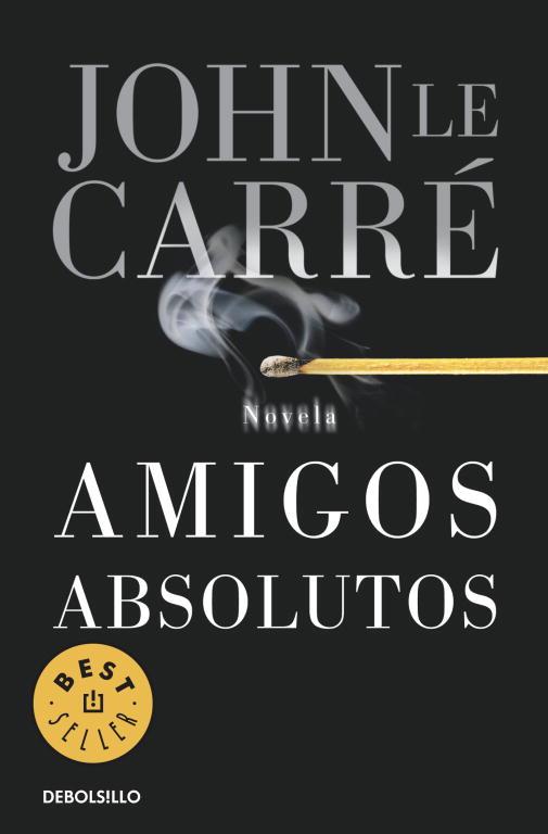 AMIGOS ABSOLUTOS (DEBOLSILLO) | 9788497935746 | LE CARRE, JOHN | Librería Castillón - Comprar libros online Aragón, Barbastro