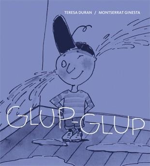 Glup-glup | 9788424642440 | Duran, Teresa | Librería Castillón - Comprar libros online Aragón, Barbastro