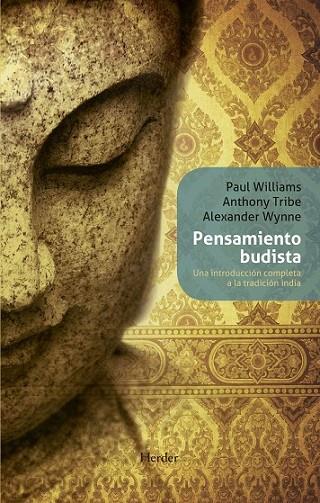 Pensamiento budista | 9788425427510 | Williams, Paul/Tribe, Anthony/Wynne, Alexander | Librería Castillón - Comprar libros online Aragón, Barbastro