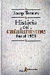 HISTORIA DEL CATALANISME FINS AL 1923 | 9788473066013 | TERMES, JOSEP | Librería Castillón - Comprar libros online Aragón, Barbastro