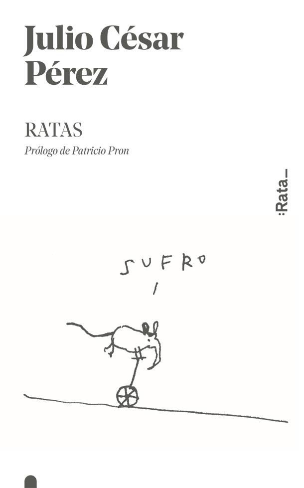 RATAS | 9788416738366 | Pérez, Julio César | Librería Castillón - Comprar libros online Aragón, Barbastro