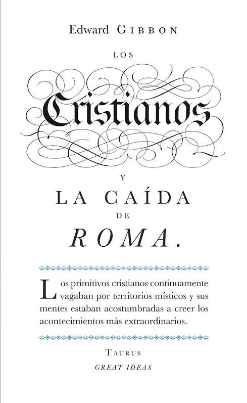 Los cristianos y la caída de Roma | 9788430601141 | Edward Gibbon | Librería Castillón - Comprar libros online Aragón, Barbastro