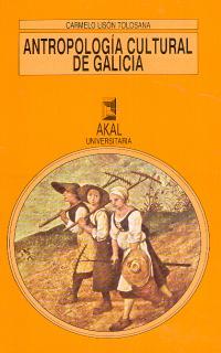 Antropología cultural de Galicia. | 9788476005989 | Lisón Tolosana, Carmelo | Librería Castillón - Comprar libros online Aragón, Barbastro