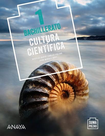 1º Bach Cultura Científica. | 9788469873021 | Rubio Sáez, Nicolás / Pulido Bordallo, Carlos / Roiz García, Juan Manuel | Librería Castillón - Comprar libros online Aragón, Barbastro