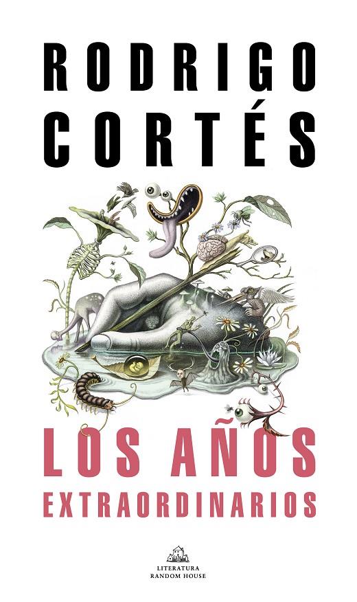 Los años extraordinarios | 9788439738848 | Rodrigo Cortés | Librería Castillón - Comprar libros online Aragón, Barbastro