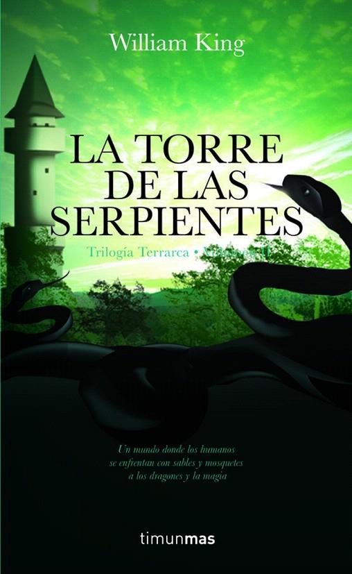 TORRE DE LAS SERPIENTES, LA - TRILOGIA TERRARCA 3 | 9788448035495 | KING, WILLIAM | Librería Castillón - Comprar libros online Aragón, Barbastro