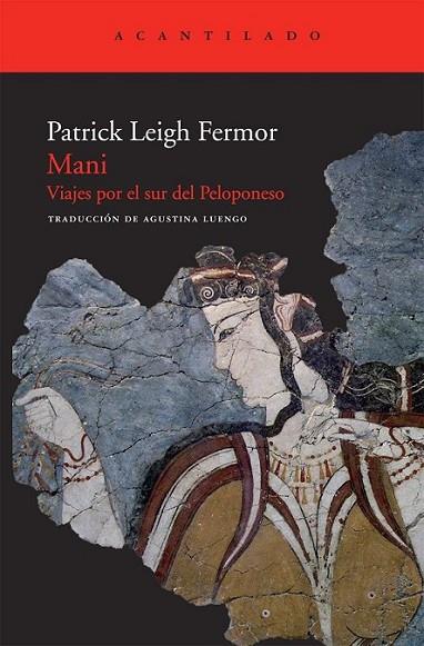 MANI : VIAJES POR EL SUR DEL PELOPONESO | 9788492649679 | LEIGH FERMOR, PATRICK | Librería Castillón - Comprar libros online Aragón, Barbastro