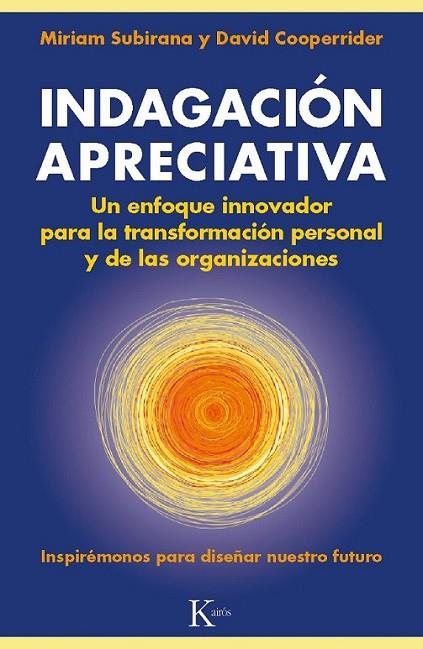 Indagación Apreciativa | 9788499883045 | Subirana Vilanova, Miriam; Cooperrider, David | Librería Castillón - Comprar libros online Aragón, Barbastro