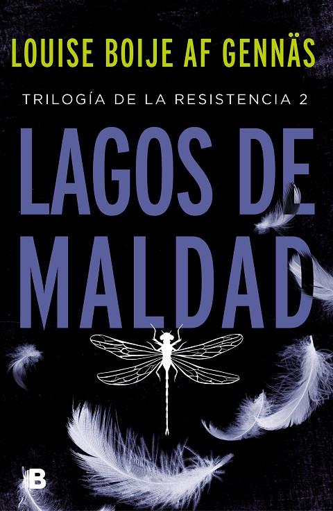 Lagos de maldad (Trilogía de la Resistencia 2) | 9788466667067 | Louise Boije af Gennäs | Librería Castillón - Comprar libros online Aragón, Barbastro