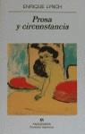 PROSA Y CIRCUNSTANCIA | 9788433910615 | LYNCH, ENRIQUE | Librería Castillón - Comprar libros online Aragón, Barbastro