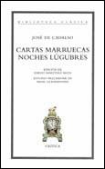 CARTAS MARRUECAS NOCHES LUGUBRES (RUSTEGA) | 9788484320920 | CADALSO, JOSE DE | Librería Castillón - Comprar libros online Aragón, Barbastro