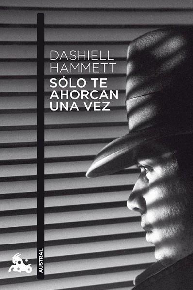 SOLO TE AHORCAN UNA VEZ | 9788432248283 | HAMMETT, DASHIELL | Librería Castillón - Comprar libros online Aragón, Barbastro