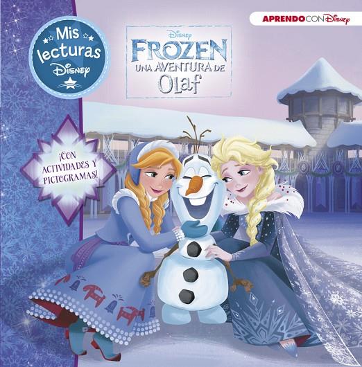 Frozen. Una aventura de Olaf (Mis lecturas Disney) | 9788416931279 | Disney, | Librería Castillón - Comprar libros online Aragón, Barbastro