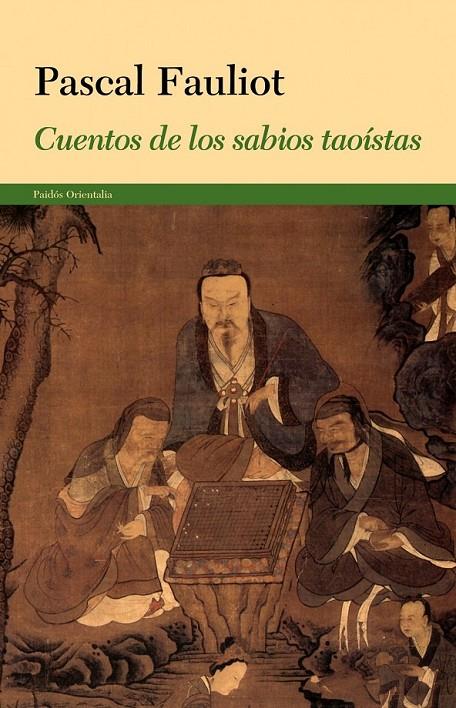 CUENTOS DE LOS SABIOS TAOÍSTAS | 9788449327988 | FAULIOT, PASCAL | Librería Castillón - Comprar libros online Aragón, Barbastro