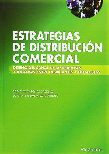 ESTRATEGIAS DE DISTRIBUCION COMERCIAL | 9788497324700 | VAZQUEZ CASIELLES, RODOLFO | Librería Castillón - Comprar libros online Aragón, Barbastro