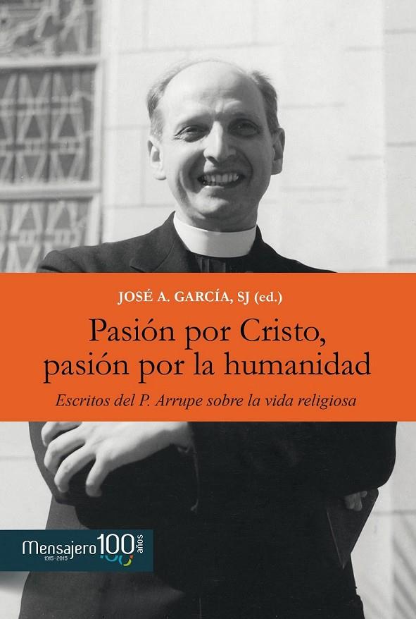 Pasión por Cristo, pasión por la humanidad | 9788427137875 | García Rodríguez, José Antonio | Librería Castillón - Comprar libros online Aragón, Barbastro