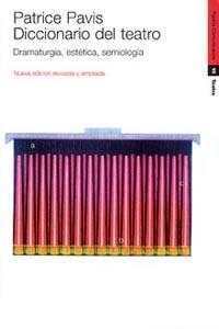 DICCIONARIO DEL TEATRO (RUSTEGA) | 9788449306365 | PAVIS, PATRICE | Librería Castillón - Comprar libros online Aragón, Barbastro