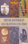 IMITAR MATERIALES DECORATIVOS CON FIMO | 9788496365247 | Semanchuk Dean, Irene | Librería Castillón - Comprar libros online Aragón, Barbastro