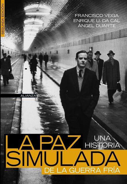 PAZ SIMULADA, LA : UNA HISTORIA DE LA GUERRA FRIA 2ED | 9788420648279 | VEIGA, FRANCISCO Y OTROS | Librería Castillón - Comprar libros online Aragón, Barbastro