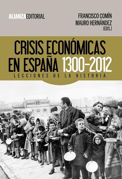 Crisis económicas en España, 1300-2012 | 9788420674476 | Comín, Francisco / Hernández, Mauro | Librería Castillón - Comprar libros online Aragón, Barbastro