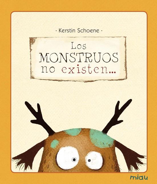 Los monstruos no existen... | 9788415116240 | SCHOENE,KERSTIN | Librería Castillón - Comprar libros online Aragón, Barbastro