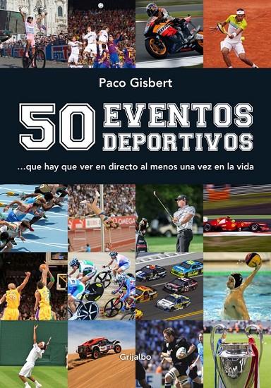 50 eventos deportivos | 9788416220304 | GISBERT, PACO | Librería Castillón - Comprar libros online Aragón, Barbastro