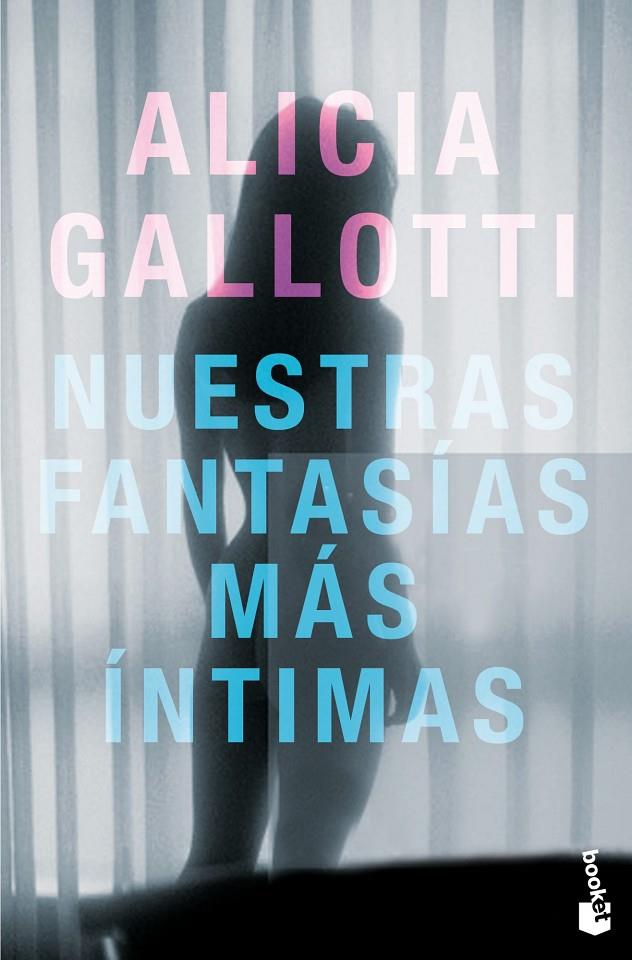 Nuestras fantasías más íntimas | 9788408013792 | Gallotti, Alicia | Librería Castillón - Comprar libros online Aragón, Barbastro