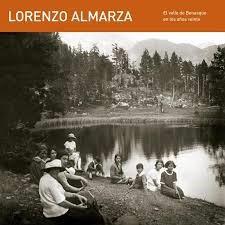 LORENZO ALMARZA : VALLE DE BENASQUE AÑOS VEINTE | 9788495005762 | ALMAZARA, LORENZO | Librería Castillón - Comprar libros online Aragón, Barbastro