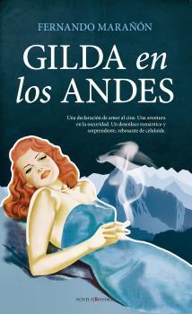 GILDA EN LOS ANDES | 9788416750207 | MARAÑON, FERNANDO | Librería Castillón - Comprar libros online Aragón, Barbastro