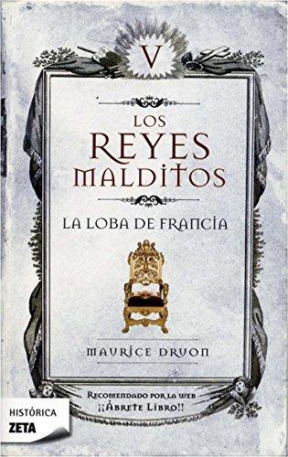 LOBA DE FRANCIA, LA - LOS REYES MALDITOS 5 | 9788498721430 | DRUON, MAURICE | Librería Castillón - Comprar libros online Aragón, Barbastro