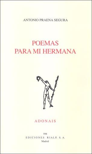 POEMAS PARA MI HERMANA | 9788432136313 | PRAENA SEGURA, ANTONIO | Librería Castillón - Comprar libros online Aragón, Barbastro