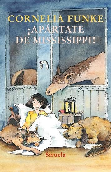 APARTATE DE MISSISSIPPI! | 9788478449699 | FUNKE, CORNELIA CAROLINE (1958- ) | Librería Castillón - Comprar libros online Aragón, Barbastro