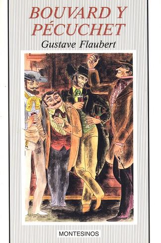 BOUVARD Y PECUCHET | 9788476391648 | FLAUBERT, GUSTAVE | Librería Castillón - Comprar libros online Aragón, Barbastro