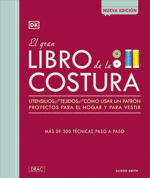 El gran libro de la Costura | 9788498746099 | Smith, Alison | Librería Castillón - Comprar libros online Aragón, Barbastro