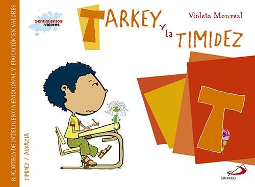 Tarkey y la timidez | 9788428550031 | Monreal Díaz, Violeta | Librería Castillón - Comprar libros online Aragón, Barbastro