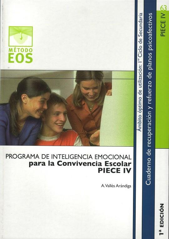 Programa de Inteligencia Emocional para la Convivencia Escolar (PIECE IV) | 9788497272452 | Vallés Arándiga, Antonio | Librería Castillón - Comprar libros online Aragón, Barbastro