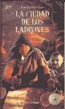 CIUDAD DE LOS LADRONES, LA | 9788448036072 | LIVINGSTONE, IAN | Librería Castillón - Comprar libros online Aragón, Barbastro