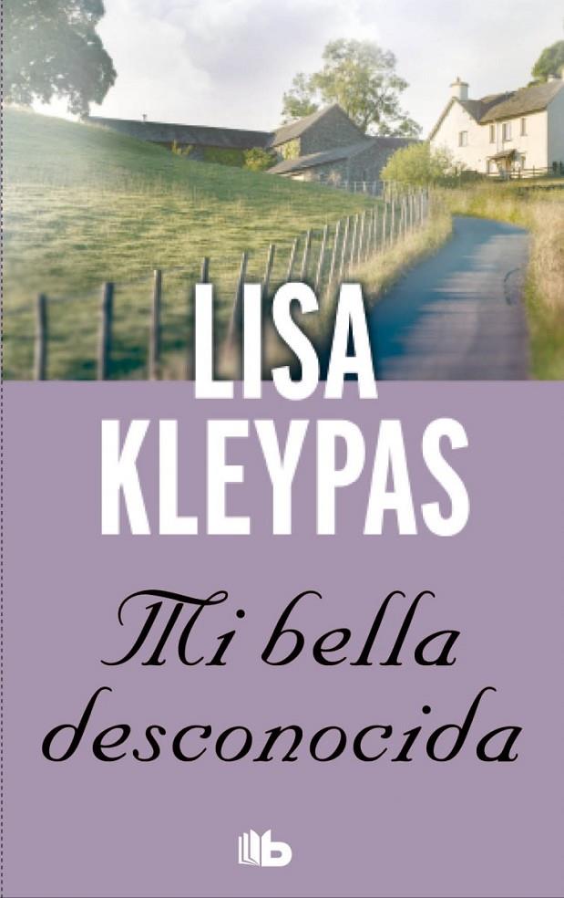 Mi bella desconocida | 9788490700228 | Kleypas, Lisa | Librería Castillón - Comprar libros online Aragón, Barbastro