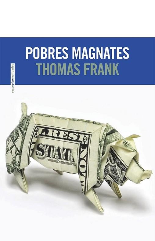 Pobres magnates | 9788415601425 | Frank, Thomas | Librería Castillón - Comprar libros online Aragón, Barbastro