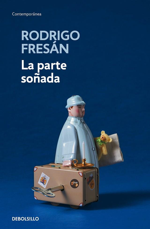 La parte soñada | 9788466344135 | Rodrigo Fresán | Librería Castillón - Comprar libros online Aragón, Barbastro