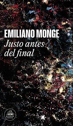 Justo antes del final | 9788439740766 | Monge, Emiliano | Librería Castillón - Comprar libros online Aragón, Barbastro