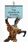 Viaje al interior de la ciudad | 9788420748153 | Albanell Tortadés, Josep | Librería Castillón - Comprar libros online Aragón, Barbastro