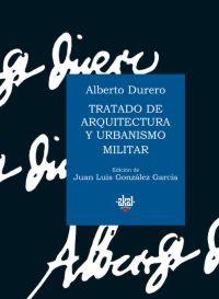 TRATADO DE ARQUITECTURA Y URBANISMO MILITAR | 9788446021568 | DURERO, ALBERTO | Librería Castillón - Comprar libros online Aragón, Barbastro
